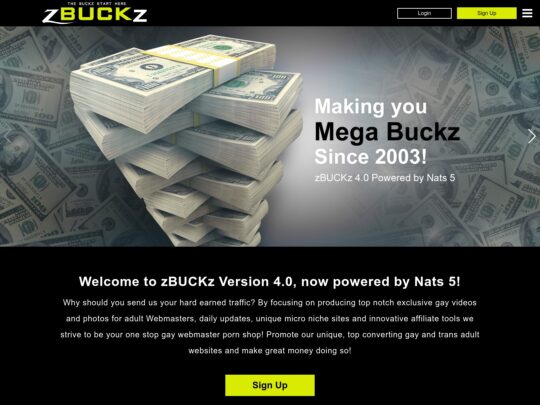 zBuckz an affiliate program, where you can promote some of the best gay pay sites and earn on PPS or Rev Share commission based model